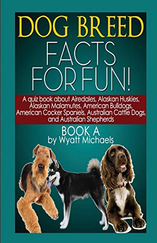 9781634283564: Dog Breed Facts for Fun! Book A