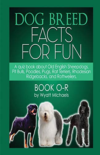 Stock image for Dog Breed Facts for Fun! Book O-R for sale by Lucky's Textbooks