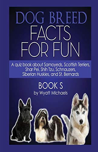 9781634283625: Dog Breed Facts for Fun! Book S