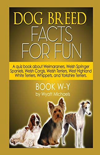 Imagen de archivo de Dog Breed Facts for Fun! Book W-Y a la venta por Lucky's Textbooks