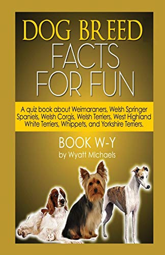 Stock image for Dog Breed Facts for Fun! Book W-Y for sale by Lucky's Textbooks