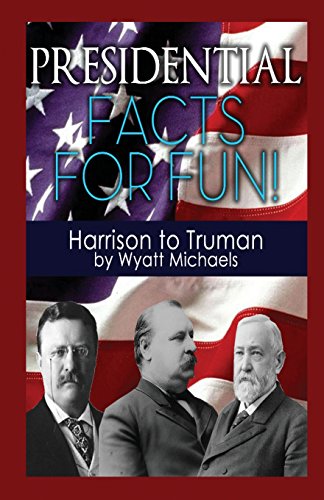 Imagen de archivo de Presidential Facts for Fun Harrison to Truman a la venta por PBShop.store US