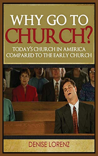Imagen de archivo de Why Go to Church? a la venta por Lucky's Textbooks