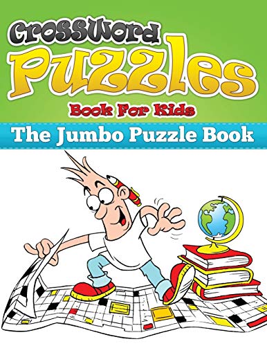 Stock image for Crossword Puzzle Book For Kids (The Jumbo Puzzle Book) for sale by HPB-Ruby