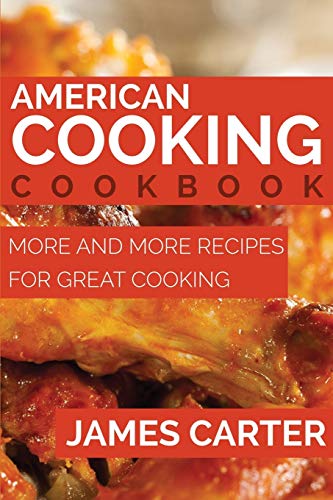 Stock image for American Cooking Cookbook: More and More Recipes for Great Cooking for sale by Lucky's Textbooks