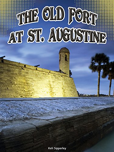 9781634300414: Old Fort at St. Augustine (Symbols of Freedom)