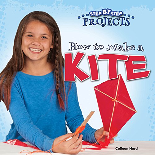 9781634304559: How to Make a Kite (Step by Step Projects)