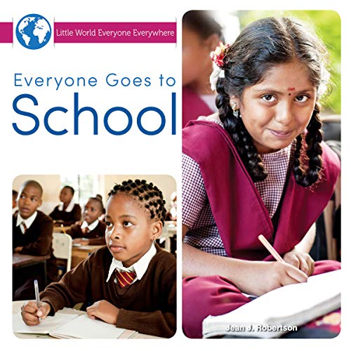 Beispielbild fr Everyone Goes to School zum Verkauf von Better World Books