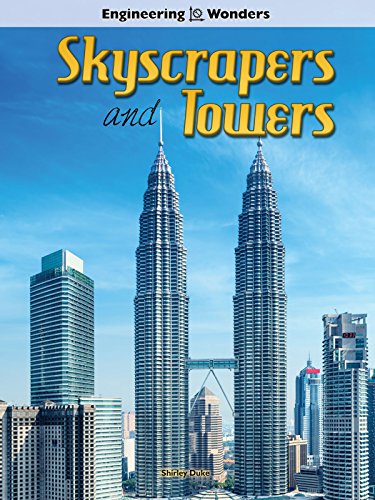 9781634305167: Skyscrapers and Towers (Engineering Wonders)