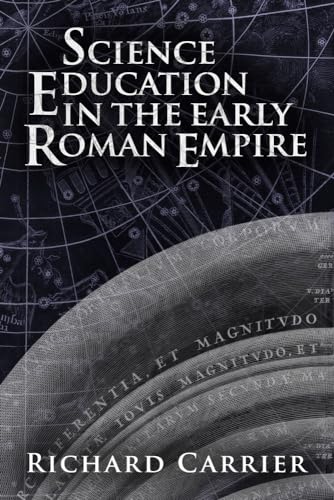 Stock image for Science Education in the Early Roman Empire for sale by Goodwill Southern California