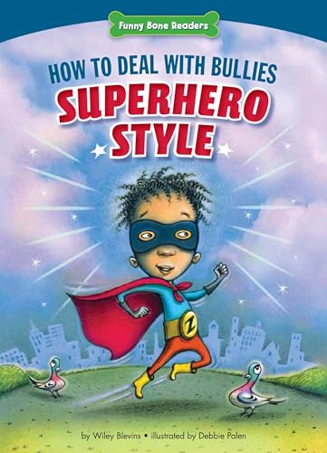 Beispielbild fr How to Deal with Bullies Superhero-Style: Response to Bullying (Funny Bone Readers T ? Dealing with Bullies) zum Verkauf von Wonder Book