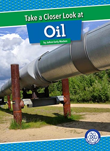 Stock image for Take a Closer Look at Oil for sale by Better World Books