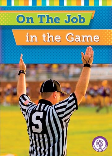 Stock image for On the Job in the Game for sale by Better World Books: West