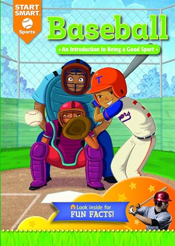 Stock image for Baseball: An Introduction to Being a Good Sport (Start Smart ? ? Sports) for sale by Irish Booksellers