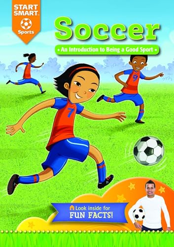 Stock image for Soccer: An Introduction to Being a Good Sport (Start Smart T ? Sports) for sale by SecondSale