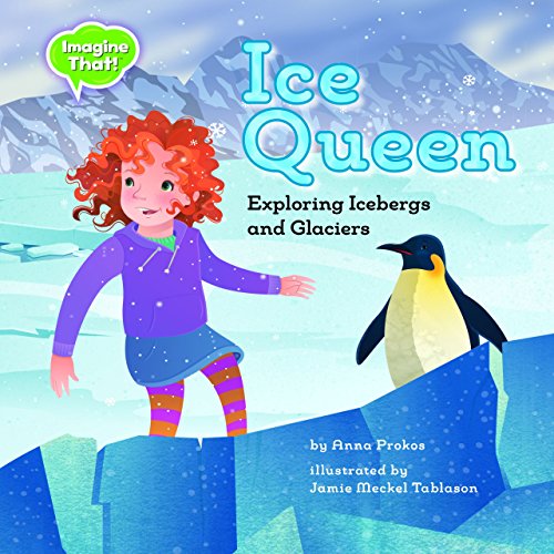 Beispielbild fr Ice Queen : Exploring Icebergs and Glaciers zum Verkauf von Better World Books