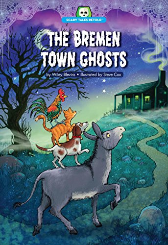 9781634401654: The Bremen Town Ghosts (Scary Tales Retold)