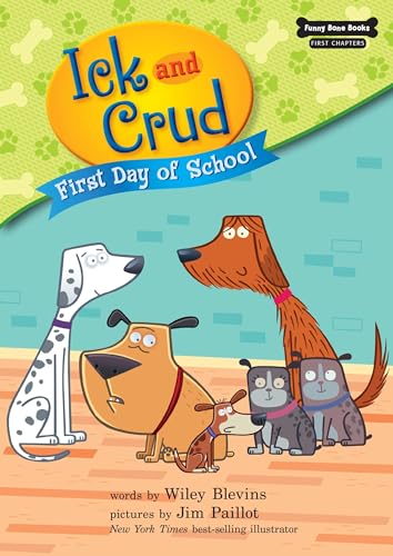 

First Day of School (Book 5) (Funny Bone Books ™ First Chapters ― Ick and Crud)