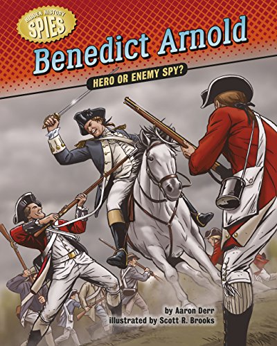 9781634402798: Benedict Arnold: Hero or Enemy Spy? (Hidden History Spies)