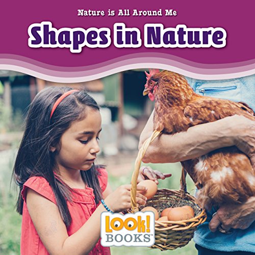 Stock image for Shapes in Nature (Nature Is All Around Me (LOOK! Books ?)) for sale by Book Deals