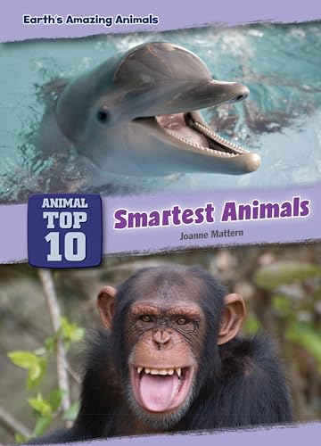 Beispielbild fr Smartest Animals (Core Content Science Earth`s Amazing Animals: Animal Top Ten) zum Verkauf von Buchpark