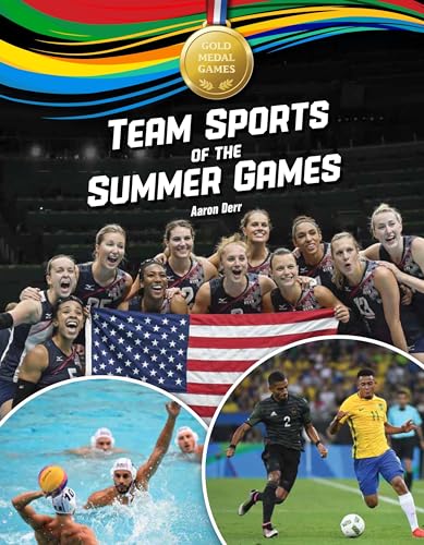 9781634407229: Team Sports of the Summer Games (Gold Medal Games)