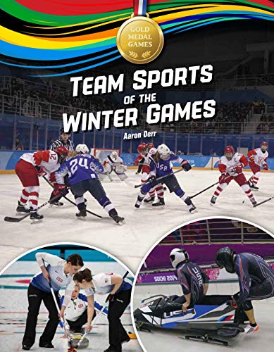 Stock image for Team Sports of the Winter Games (Gold Medal Games) for sale by SecondSale