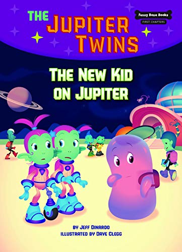 Stock image for The New Kid on Jupiter (Book 8) (Funny Bone Books First Chapters The Jupiter Twins) for sale by Marissa's Books and Gifts