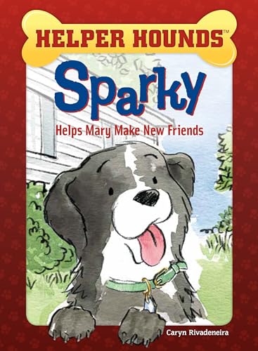Stock image for Sparky Helps Mary Make Friends for sale by Blackwell's