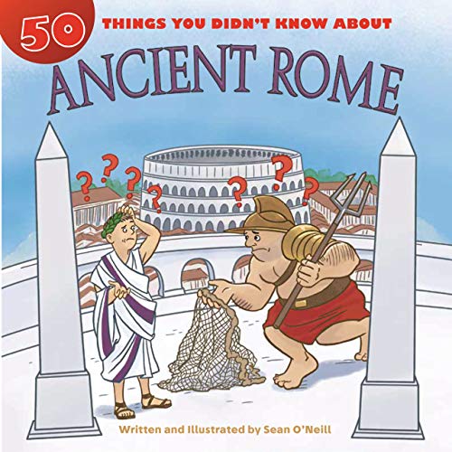 Stock image for 50 Things You Didn't Know about Ancient Rome Format: Paperback for sale by INDOO