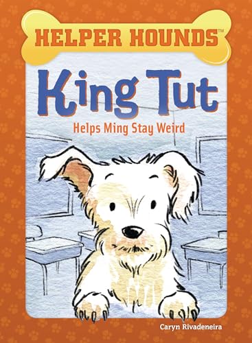 Stock image for King Tut Helps Ming Stay Weird (Helper Hounds) for sale by HPB-Diamond