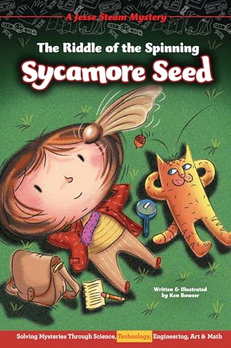 Beispielbild fr The Riddle of the Spinning Sycamore Seed: Solving Mysteries Through Science, Technology, Engineering, Art & Math (Jesse Steam Mysteries) zum Verkauf von Half Price Books Inc.