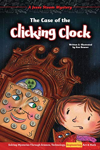 Beispielbild fr The Case of the Clicking Clock: Solving Mysteries Through Science, Technology, Engineering, Art Math (Jesse Steam Mysteries) zum Verkauf von GoodwillNI