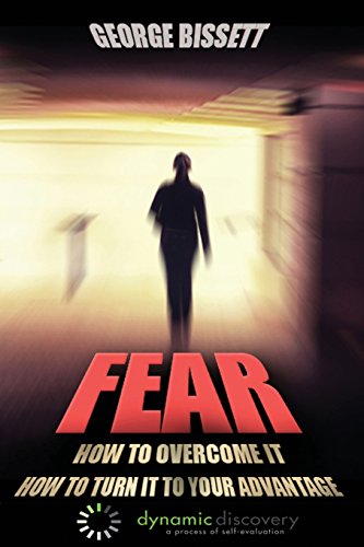 Stock image for Fear: How To Overcome It How To Turn It To Your Advantage for sale by Lucky's Textbooks