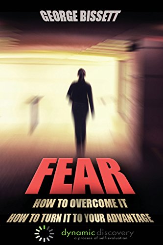 9781634431231: Fear: How To Overcome It How To Turn It To Your Advantage