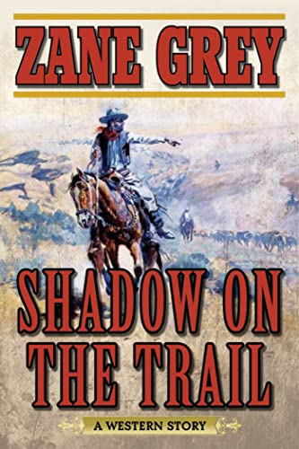 9781634500678: Shadow on the Trail: A Western Story