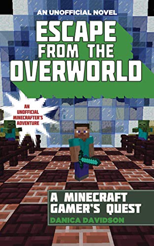 Stock image for Escape from the Overworld: An Unofficial Overworld Adventure, Book One for sale by SecondSale