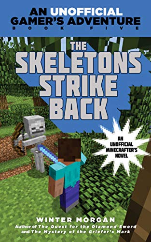 9781634501262: The Skeletons Strike Back: An Unofficial Gamer's Adventure, Book Five