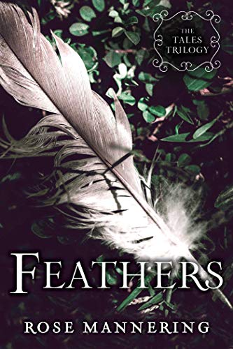 Beispielbild fr Feathers: The Tales Trilogy, Book 2 zum Verkauf von Book Outpost