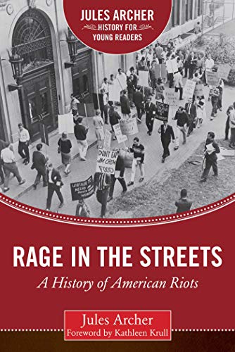 Beispielbild fr Rage in the Streets : A History of American Riots zum Verkauf von Better World Books