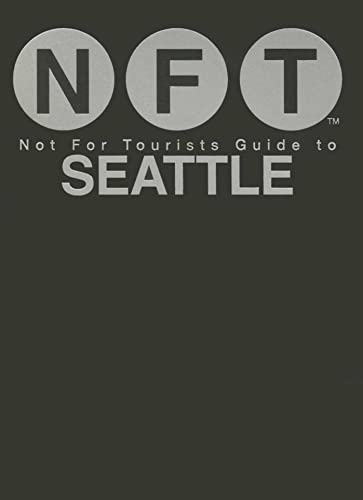 Stock image for Not For Tourists Guide to Seattle 2016 for sale by SecondSale