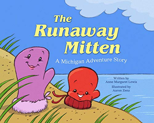 Beispielbild fr The Runaway Mitten: A Michigan Adventure Story zum Verkauf von Buchpark