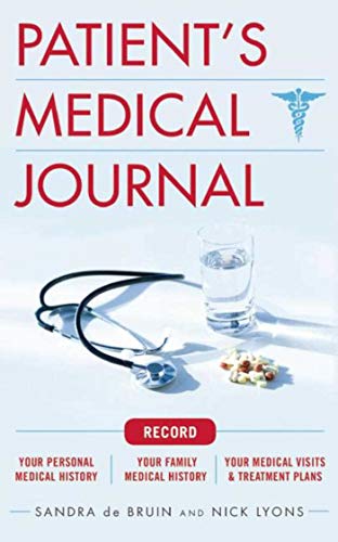 Stock image for The Patients Medical Journal: Record Your Personal Medical History, Your Family Medical History, Your Medical Visits Treatment Plans for sale by Zoom Books Company