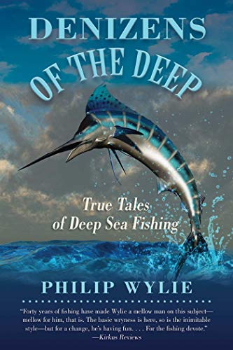 Beispielbild fr Denizens of the Deep: True Tales of Deep Sea Fishing zum Verkauf von WorldofBooks