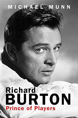 Stock image for Richard Burton: Prince of Players for sale by SecondSale