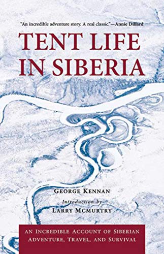 Beispielbild fr Tent Life in Siberia : An Incredible Account of Siberian Adventure, Travel, and Survival zum Verkauf von Better World Books