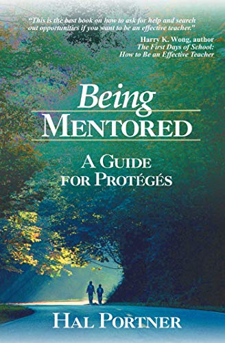 Stock image for Being Mentored: A Guide for Prot�g�s for sale by Housing Works Online Bookstore