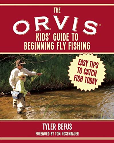 Stock image for The ORVIS Kids' Guide to Beginning Fly Fishing: Easy Tips To Catch Fish Today for sale by Jenson Books Inc