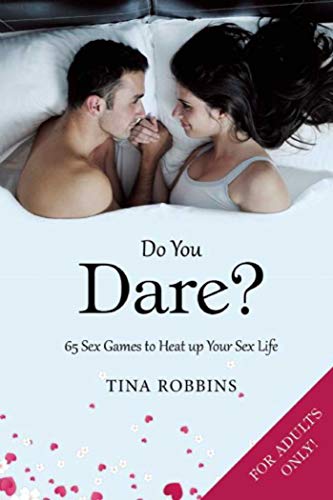 Imagen de archivo de Do You Dare?: 65 Sex Games to Heat up Your Sex Life a la venta por HPB-Ruby