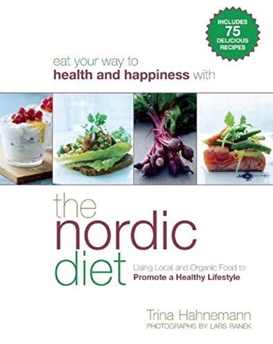 Beispielbild fr The Nordic Diet: Using Local and Organic Food to Promote a Healthy Lifestyle zum Verkauf von WorldofBooks